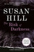The Risk of Darkness: A Gripping Psychological Thriller of Abduction, Deception, and Shattered Innocence by Susan Hill