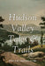 Hudson Valley Tales & Trails: Legends, Landmarks, and Day Trips by Clyne, Patricia Edwards