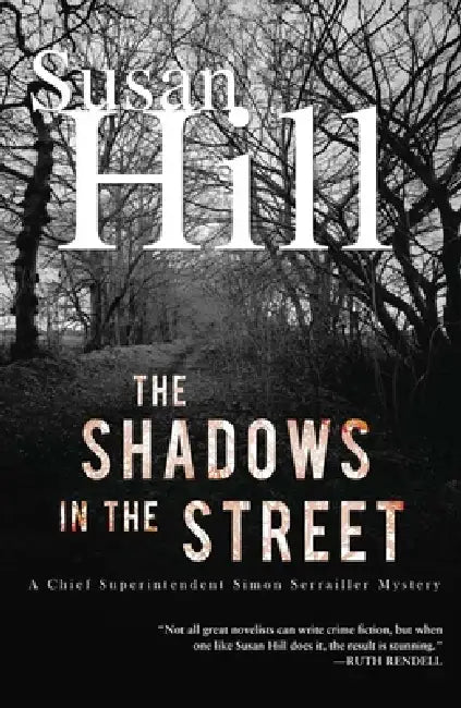 The Shadows in the Street: A Gripping Psychological Thriller of Strangled Truths and Hidden Lives by Susan Hill