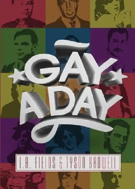 Gay a Day by L. A. Fields