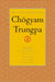 The Collected Works of Chögyam Trungpa: The Art of Calligraphy (Excerpts)-Dharma Art-Visual Dharma (Excerpts)-Selected Poems-Selected Writings by Chogyam Trungpa