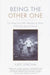 Being the Other One: Growing Up with a Brother or Sister Who Has Special Needs by Kate Strohm