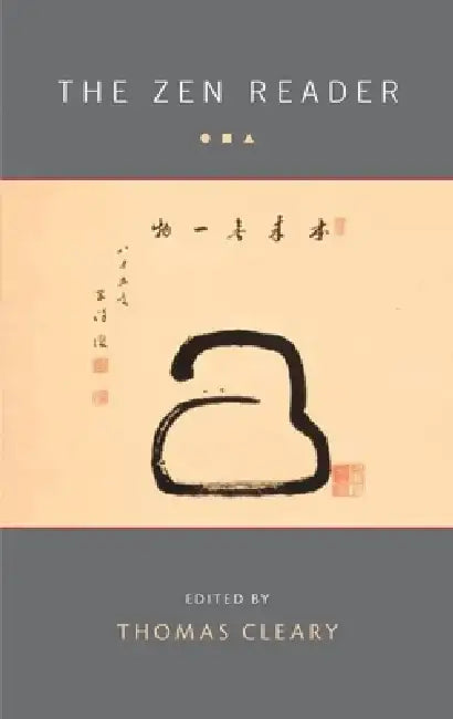 The Zen Reader by Thomas Cleary
