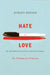 Hate and Love in Pyschoanalytical Institutions by Jurgen Reeder