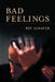 Bad Feelings by Roy Schafer