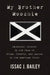 My Brother Moochie: Regaining Dignity in the Face of Crime, Poverty, and Racism in the American South by Issac J. Bailey