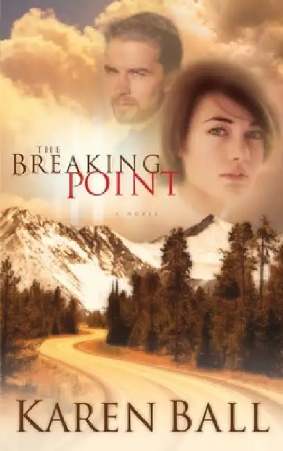 The Breaking Point by Karen Ball