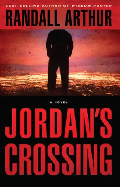 Jordan's Crossing by Randall Arthur