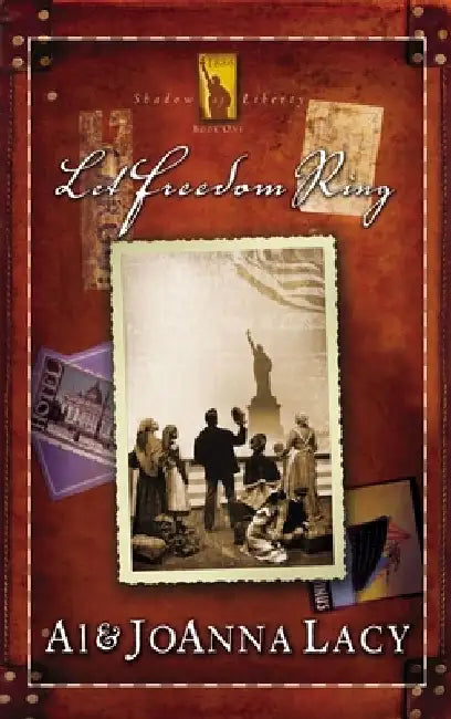 Let Freedom Ring by Al Lacy