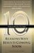Ten Reasons Why Jesus Is Coming Soon: Ten Christian Leaders Share Their Insights by John Van Diest