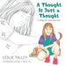 A Thought Is Just a Thought: A Story of Living with Ocd by Leslie Talley