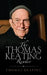 The Thomas Keating Reader: Selected Writings from the Contemplative Outreach Newsletter by Thomas Keating