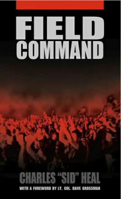 Field Command by Charles Sid Heal