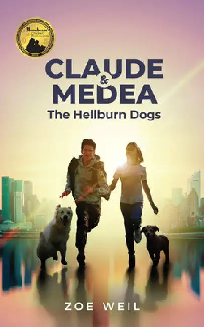 Claude and Medea: The Hellburn Dogs by Zoe Weil