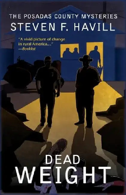 Dead Weight: A Posadas County Mystery by Steven F. Havill