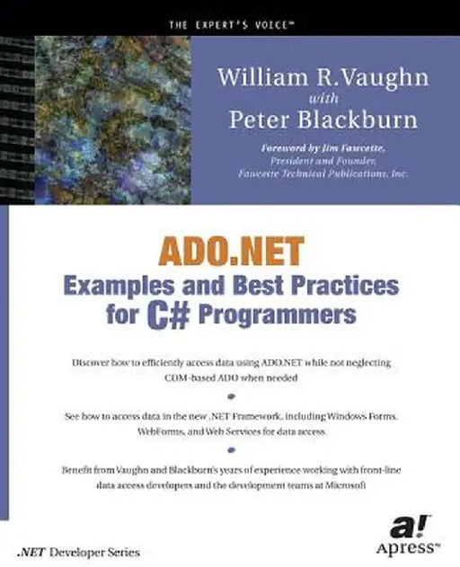 ADO.NET Examples and Best Practices for C# Programmers [With CDROM] by Peter D. Blackburn
