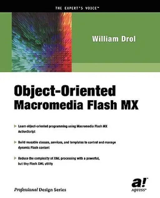 Object-Oriented Macromedia Flash MX by William Drol