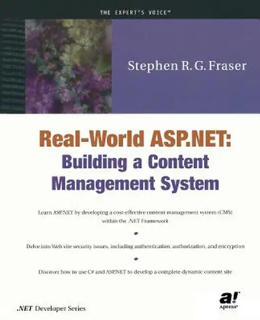 ASP.Net Content Management System Development Using C# by Stephen R. G. Fraser