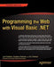Programming the Web with Visual Basic.Net by Constance Petersen