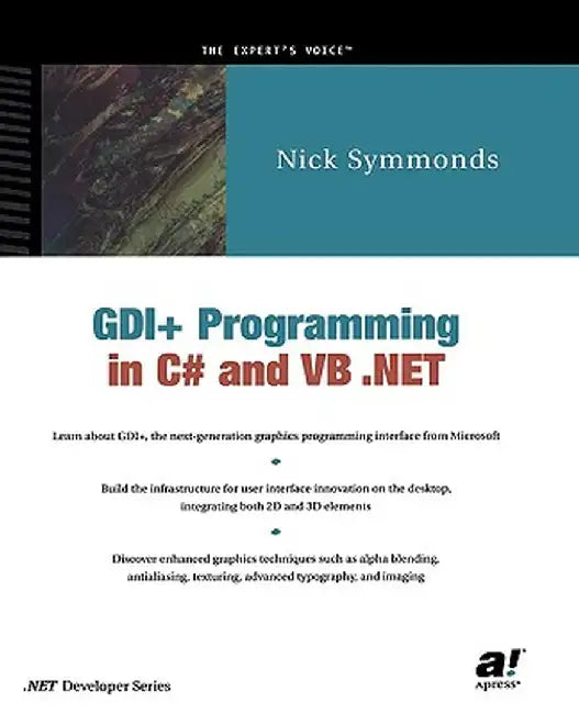 Gdi+ Programming in C# and VB .Net by Nick Symmonds