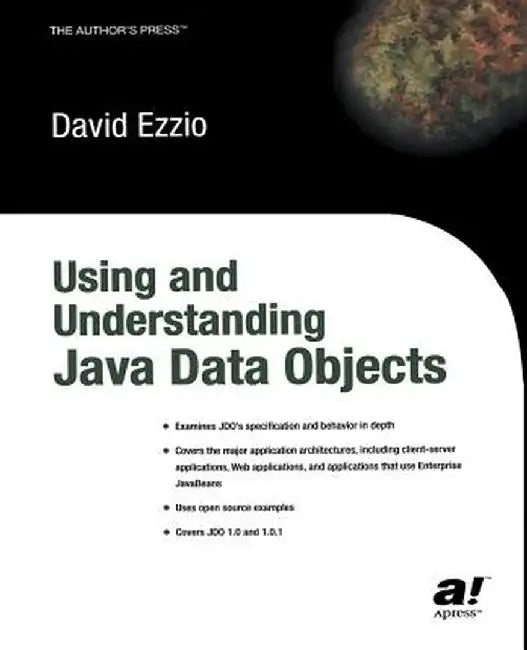 Using and Understanding Java Data Objects by David Ezzio