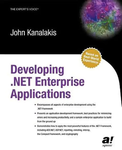 Developing .Net Enterprise Applications by John Kanalakis
