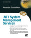 .Net System Management Services by Alexander Golomshtok