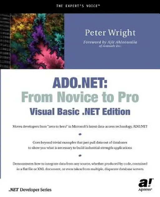 ADO.NET: From Novice to Pro, Visual Basic.Net Edition by Heather Wright