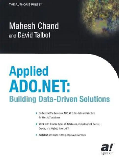 Applied ADO.NET: Building Data-Drive Solutions by David Talbot