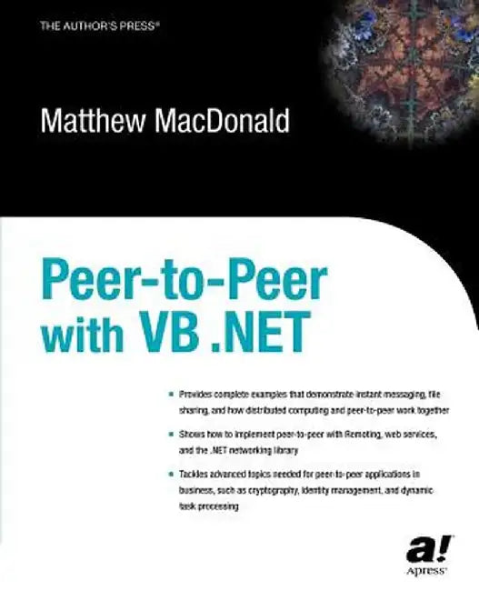 Peer-To-Peer with VB .Net by Matthew MacDonald