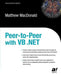 Peer-To-Peer with VB .Net by Matthew MacDonald