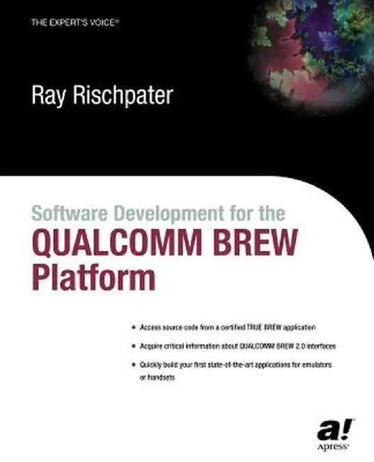 Software Development for the Qualcomm Brew Platform by Ray Rischpater