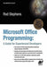 Microsoft Office Programming: A Guide for Experienced Developers by Rod Stephens