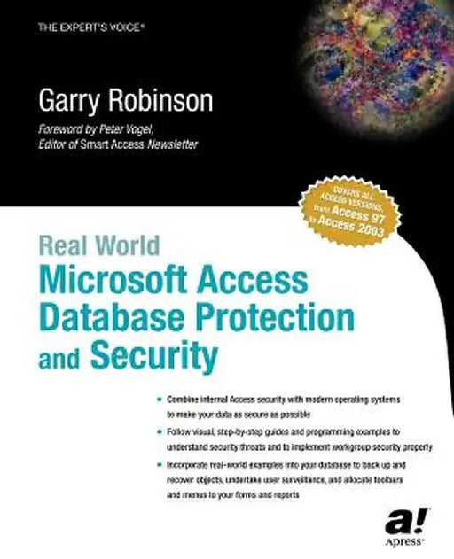 Real World Microsoft Access Database Protection and Security by Garry Robinson