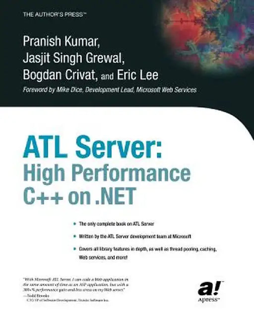 ATL Server: High Performance C++ on .Net by Pranish Kumar