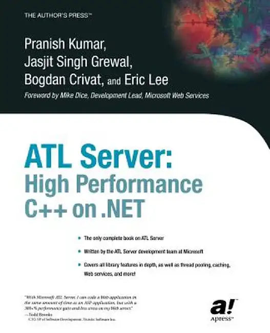 ATL Server: High Performance C++ on .Net by Pranish Kumar