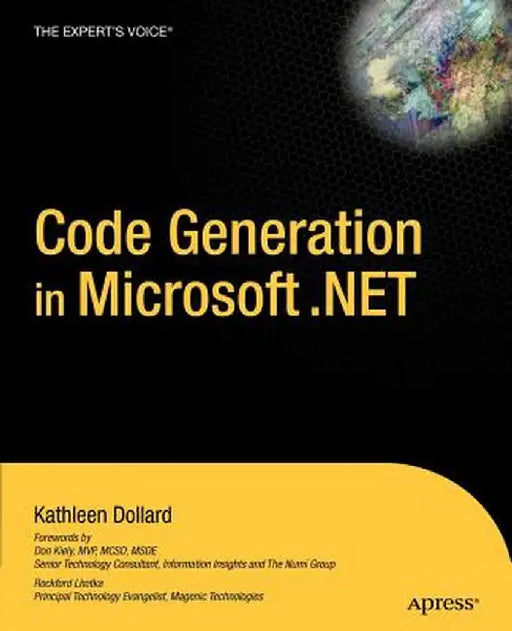 Code Generation in Microsoft .Net by Kathleen Dollard