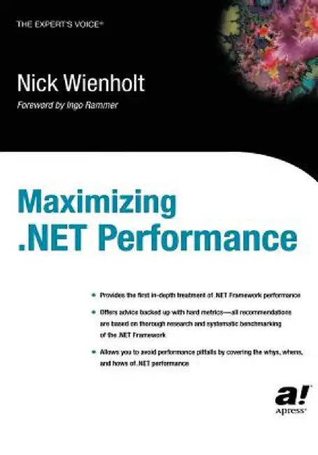 Maximizing .Net Performance by Nick Wienholt