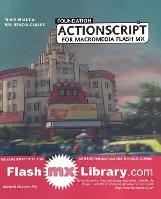 Foundation ActionScript for Macromedia Flash MX by Ben Renow-Clarke