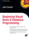 Beginning Visual Basic 6 Database Programming by John Connell