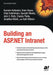 Building an ASP.Net Intranet by Kourosh Ardestani