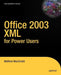 Office 2003 XML for Power Users by Matthew MacDonald