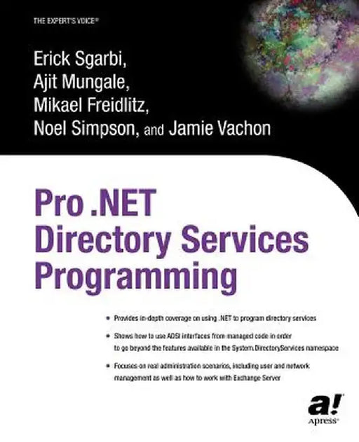Pro .Net Directory Services Programming by Mikael Freidlitz