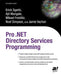 Pro .Net Directory Services Programming by Mikael Freidlitz