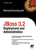 Jboss 3.2 Deployment and Administration by Meeraj Kunnumpurath