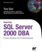 Beginning SQL Server 2000 DBA: From Novice to Professional by Baya Pavliashvili