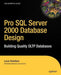 Pro SQL Server 2000 Database Design: Building Quality Oltp Databases by Louis Davidson