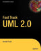 Fast Track UML 2.0 by Kendall Scott