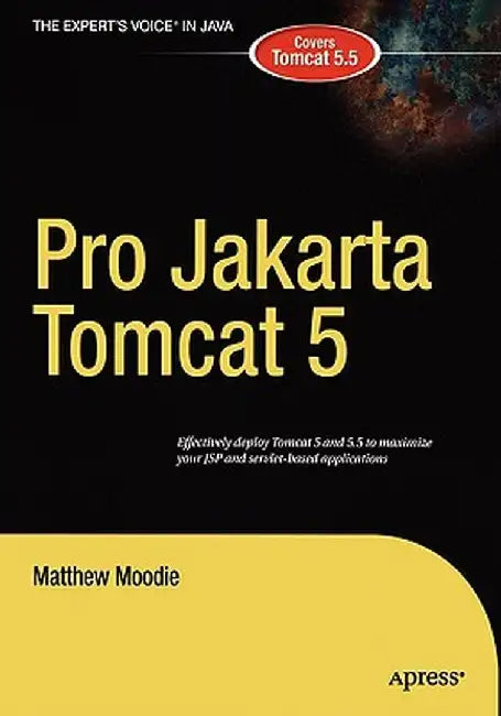 Pro Jakarta Tomcat 5 by Matthew Moodie