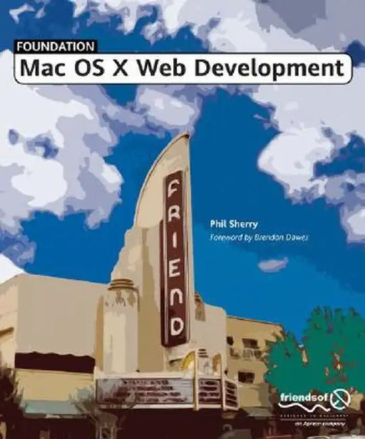 Foundation Mac OS X Web Development by Phil Sherry